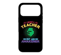 Carcasa para iPhone 17 Pro MAX I'm Not A Teacher But An Awakener School Teachers