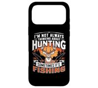 Carcasa para iPhone 17 Pro MAX I'm Not Always Thinking About Hunting Sometimes It's Fishing