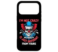 Carcasa para iPhone 17 Pro MAX I'm Not Crazy My Reality Is Just Different from Yours