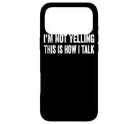 Carcasa para iPhone 17 Pro MAX I'm Not Yelling This Is How I Talk Speaking Louder