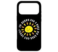Carcasa para iPhone 17 Pro MAX I'm Sorry Did I Roll My Eyes out Loud Good Morning Sunshine