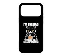 Carcasa para iPhone 17 Pro MAX I'm The Dad You Have Rules Because I Said So