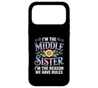 Carcasa para iPhone 17 Pro MAX I'm The Middle Sister I'm The Reason We Have Rules Funny