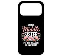 Carcasa para iPhone 17 Pro MAX I'm The Middle Sister I'm The Reason We Have Rules Funny