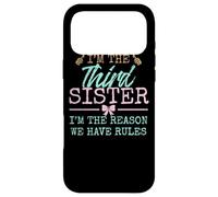 Carcasa para iPhone 17 Pro MAX I'm The Reason We Have Rules| The Third of 4 or 5 Sisters