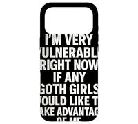 Carcasa para iPhone 17 Pro MAX I'm Very Vulnerable Right Now If Any Goth Girls Like Me