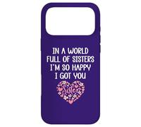 Carcasa para iPhone 17 Pro MAX In a World Full of Sisters I'm Happy I've Got You Big Sister