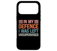 Carcasa para iPhone 17 Pro MAX In My Defence I Was Left Unsupervised Funny Sarcastic Cita