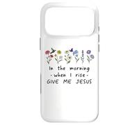 Carcasa para iPhone 17 Pro MAX In The Morning When I Rise Give Me Jesus Sign,Christian God