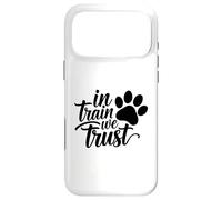 Carcasa para iPhone 17 Pro MAX In Train We Trust Dog Trainer Paw