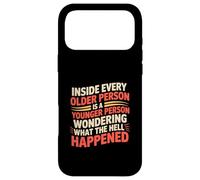 Carcasa para iPhone 17 Pro MAX Inside Every Older Person Is a Confused Younger Self -