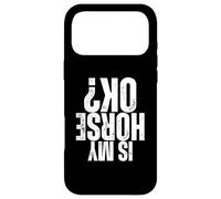 Carcasa para iPhone 17 Pro MAX Is My Horse Okay Saltadores de Caballos Saltando Ecuestre Divertido