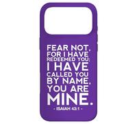 Carcasa para iPhone 17 Pro MAX Isaías 43 1 No tengas Miedo Porque te he redimido Eres mío