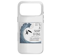 Carcasa para iPhone 17 Pro MAX It’ A Surf Thing! Big Wave Surfing Irony Understatement Fun