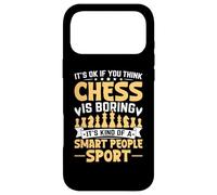 Carcasa para iPhone 17 Pro MAX It' Ok If You Think Chess Is Boring It's Kind of A Smart