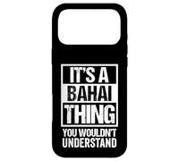 Carcasa para iPhone 17 Pro MAX It's A Bahai Thing You Wouldn't Understand Bahá'í Religion