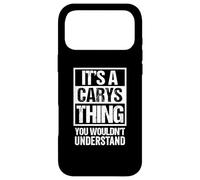 Carcasa para iPhone 17 Pro MAX It's A Carys Thing You Wouldn't Understand First Name