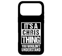 Carcasa para iPhone 17 Pro MAX It's A Chris Thing You Wouldn't Understand - First Name