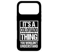 Carcasa para iPhone 17 Pro MAX It's A Colorado Thing You Wouldn't Understand USA State US
