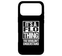 Carcasa para iPhone 17 Pro MAX It's A FLO Thing You Wouldn't Understand First Name