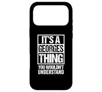 Carcasa para iPhone 17 Pro MAX It's A Georges Thing You Wouldn't Understand First Name