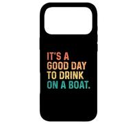 Carcasa para iPhone 17 Pro MAX It's A Good Day To Drink On A Boat Vintage Color Boating