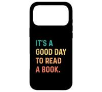Carcasa para iPhone 17 Pro MAX It's A Good Day To Read A Book