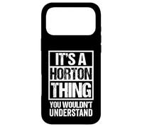 Carcasa para iPhone 17 Pro MAX It's A Horton Thing You Wouldn't Understand Surname Name
