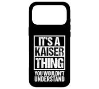 Carcasa para iPhone 17 Pro MAX It's A Kaiser Thing You Wouldn't Understand