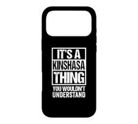 Carcasa para iPhone 17 Pro MAX It's A Kinshasa Thing You Wouldn't Understand DR Congo