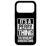 Carcasa para iPhone 17 Pro MAX It's A Perry Thing You Wouldn't Understand - Family Name