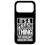 Carcasa para iPhone 17 Pro MAX It's A Pesach Thing You Wouldn't Understand - Jew Jewish