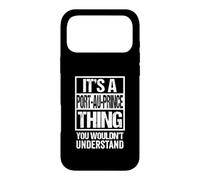 Carcasa para iPhone 17 Pro MAX It's A Port-au-Prince Thing You Wouldn't Understand Haiti