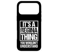 Carcasa para iPhone 17 Pro MAX It's A Regina Thing You Wouldn't Understand First Name