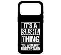 Carcasa para iPhone 17 Pro MAX It's A Sasha Thing You Wouldn't Understand First Name