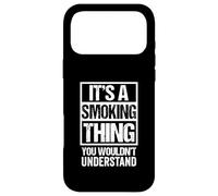 Carcasa para iPhone 17 Pro MAX It's A Smoking Thing You Wouldn't Understand Cigarette Cigar
