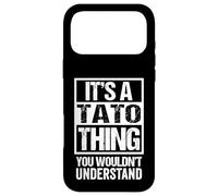 Carcasa para iPhone 17 Pro MAX It's A Tato Thing You Wouldn't Understand First Name