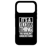 Carcasa para iPhone 17 Pro MAX It's A Tetsuo Thing You Wouldn't Understand First Name