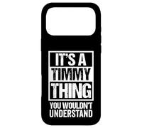Carcasa para iPhone 17 Pro MAX It's A Timmy Thing You Wouldn't Understand