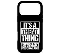 Carcasa para iPhone 17 Pro MAX It's A Trent Thing You Wouldn't Understand