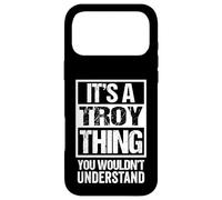 Carcasa para iPhone 17 Pro MAX It's A Troy Thing You Wouldn't Understand