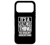 Carcasa para iPhone 17 Pro MAX It's A Veneto Thing You Wouldn't Understand Venetia
