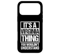Carcasa para iPhone 17 Pro MAX It's A Virginia Thing You Wouldn't Understand