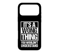 Carcasa para iPhone 17 Pro MAX It's A Wong Thing You Wouldn't Understand - Family Name