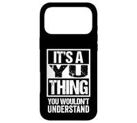 Carcasa para iPhone 17 Pro MAX It's A Yu Thing You Wouldn't Understand - Family Name