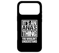 Carcasa para iPhone 17 Pro MAX It's An Anas Thing You Wouldn't Understand First Name