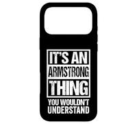 Carcasa para iPhone 17 Pro MAX It's An Armstrong Thing You Wouldn't Understand