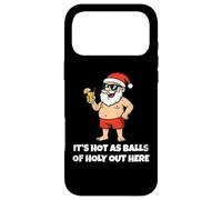 Carcasa para iPhone 17 Pro MAX It's Hot As Balls of Holly out Here Funny Santa Christmas