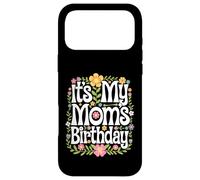 Carcasa para iPhone 17 Pro MAX It's My Mom'S Birthday Floral Colorful Women Kids Flowers