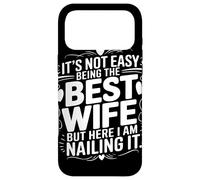 Carcasa para iPhone 17 Pro MAX It's Not Easy Being The Best Wife But I Am Nailing It